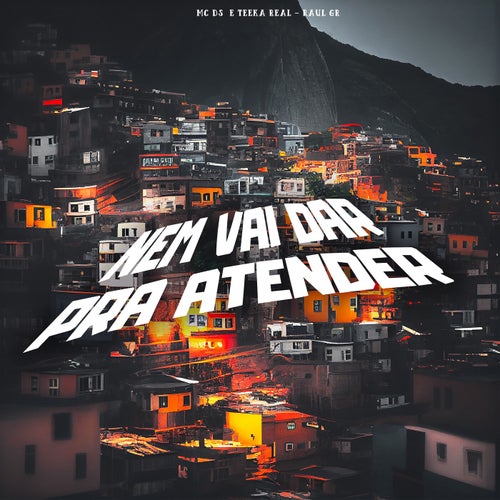 Nem Vai Dar Pra Atender