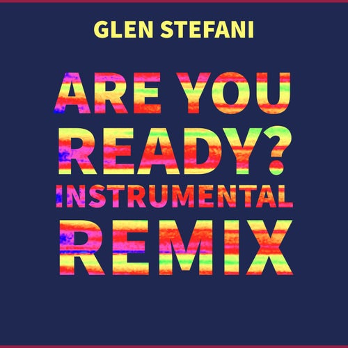 Are You Ready? (Instrumental Remix)