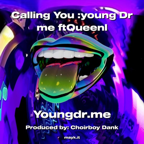 Calling You:young Dr me ftQueenl