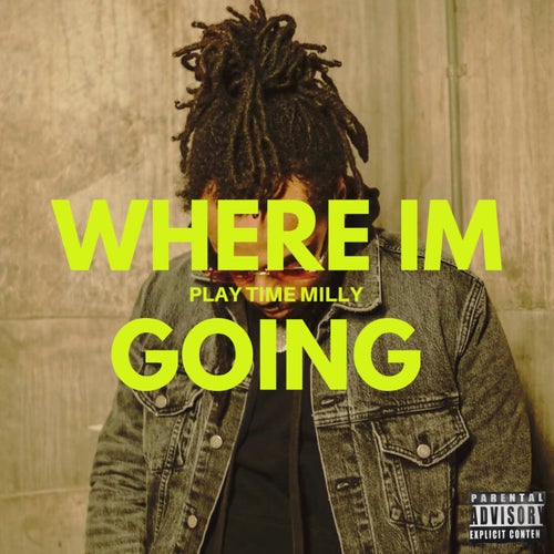 Where I'm going
