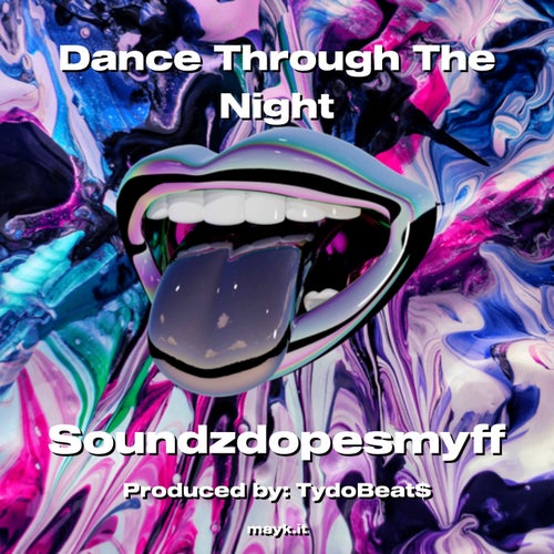 Dance Through The Night