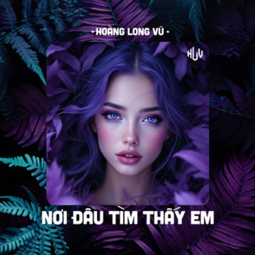 Nơi Đâu Tìm Thấy Em (HLV Remix)