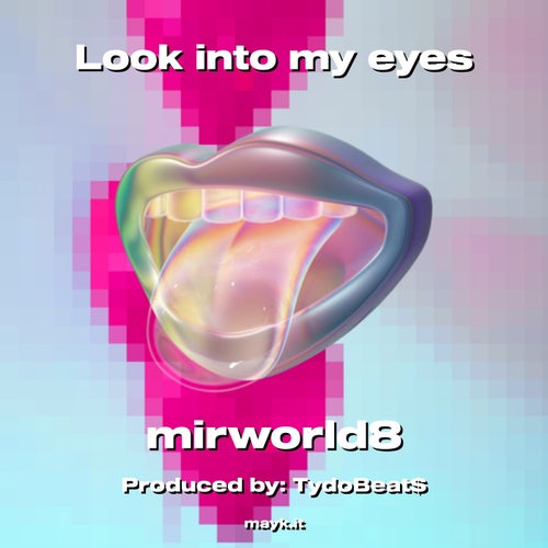 Look into my eyes