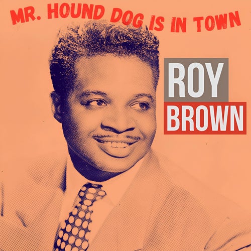 Mr. Hound Dog Is in Town