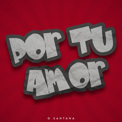 POR TU AMOR