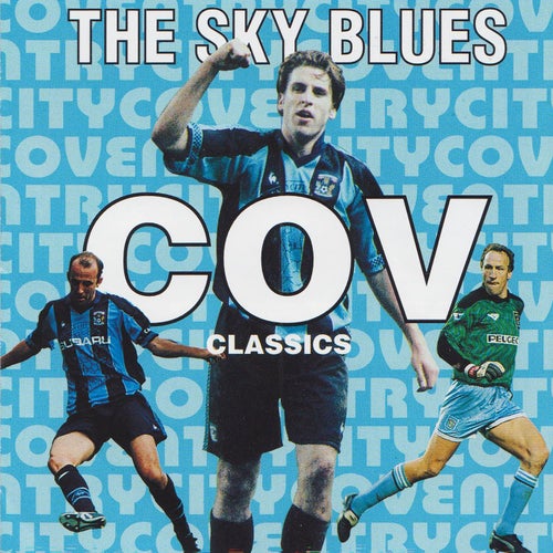 The Sky Blues: 15 Coventry City Classics