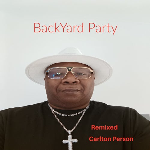 Backyard Party (Remixed)