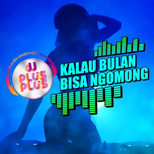 Kalau Bulan Bisa Ngomong (Remix)