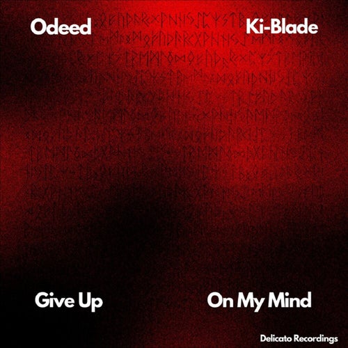 Give Up / On My Mind