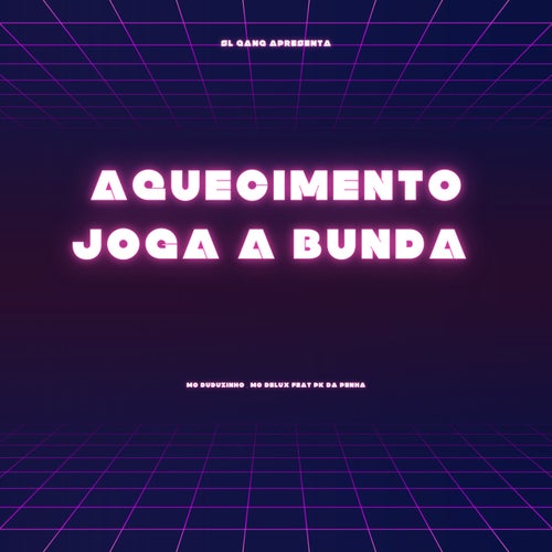 Aquecimento Joga a Bunda