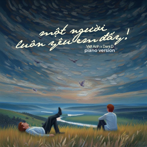 Một Người Luôn Yêu Em Đấy (Piano Version)