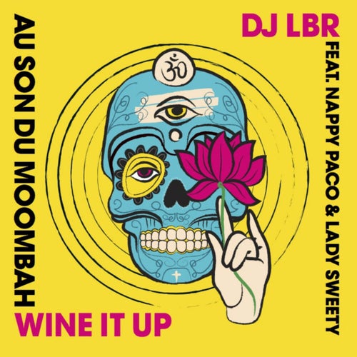 Wine It Up (Au son du Moombah) (French Edit)