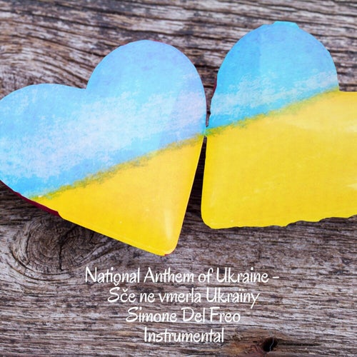 National Anthem of Ukraine - Šče ne vmerla Ukraïny