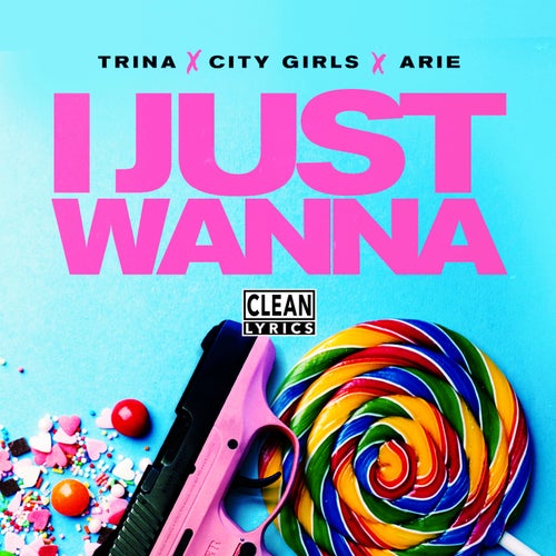 I Just Wanna  