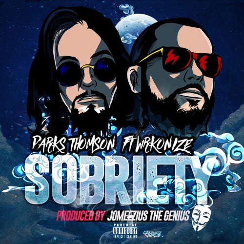 Sobriety (feat. Wrekonize & Jomeezius The Genius)