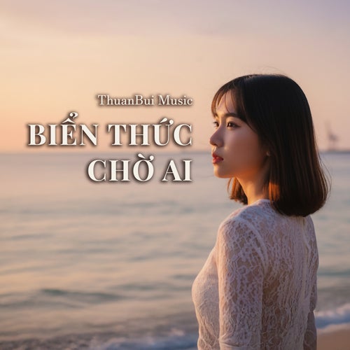 Biển Thức Chờ Ai