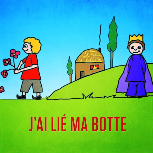 J'ai lié ma botte - Single