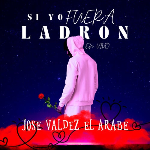 Si Yo Fuera Ladrón (En Vivo)