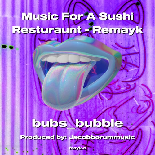 Music For A Sushi Resturaunt - Remayk