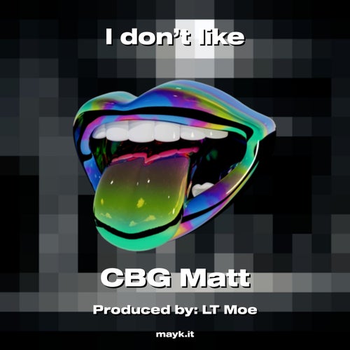 I don’t like