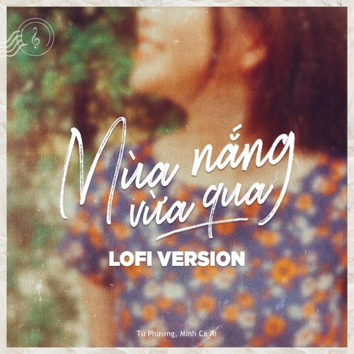 Mùa Nắng Vừa Qua (Lofi Version)