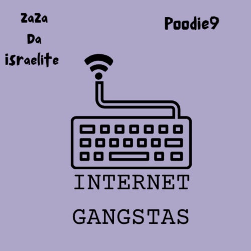 INTERNET GANGSTAS