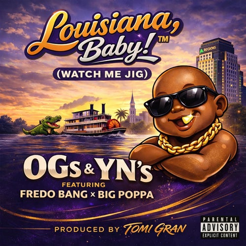 Louisiana, Baby! (Watch Me Jig) [feat. Fredo Bang]