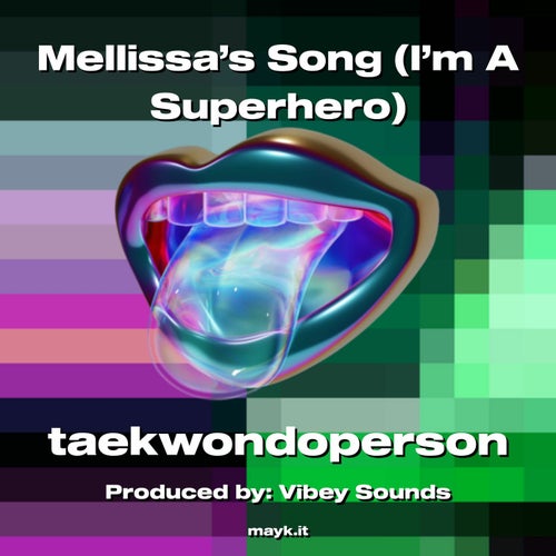 Mellissa's Song (I'm A Superhero)