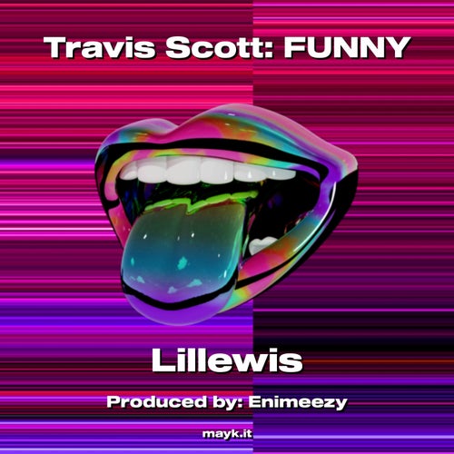 Travis Scott:FUNNY