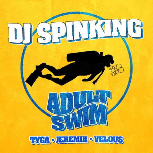Adult Swim (feat. Tyga, Jeremih, & Velous) feat. Tyga feat. Jeremih feat. Velous