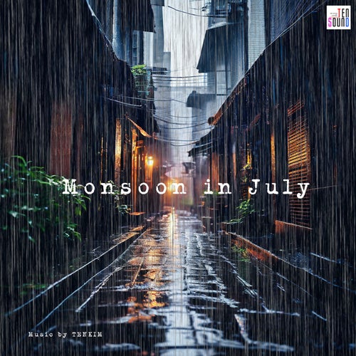 Monsoon in July