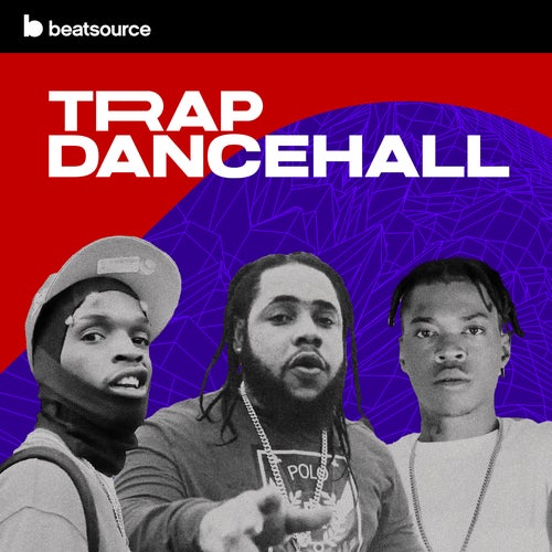 Trap Dancehall playlist