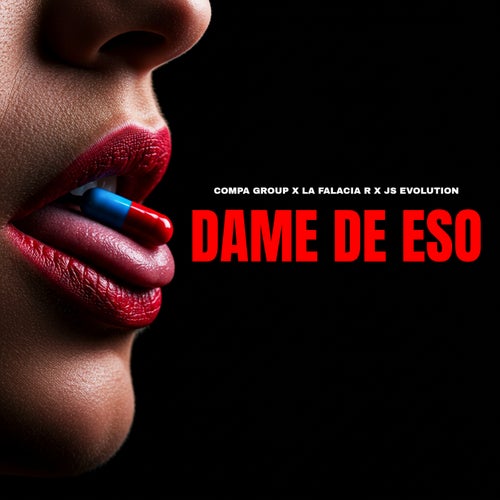 Dame De Eso