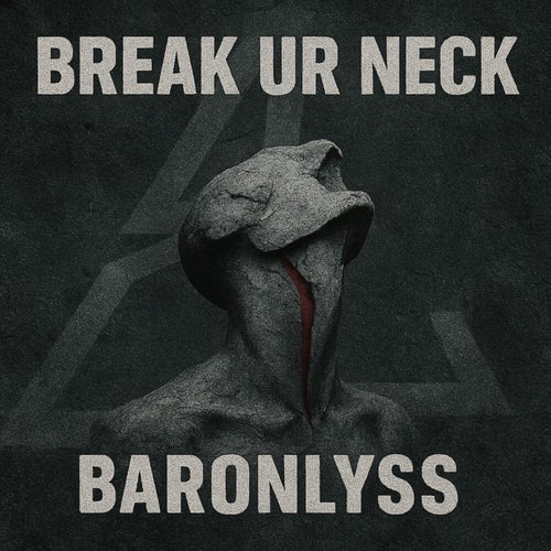 BREAK UR NECK