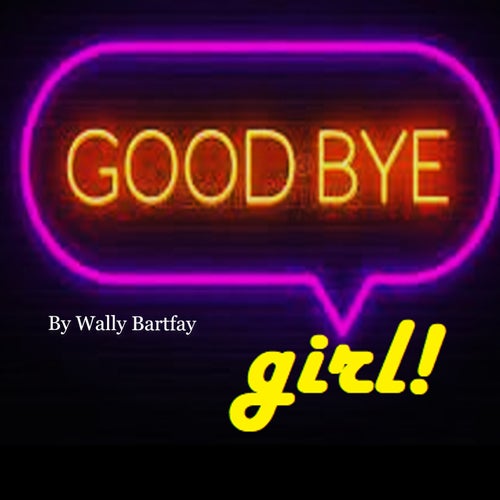 GOOD-BYE GIRL