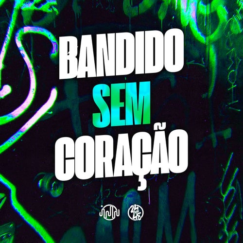 Bandido Sem Coração
