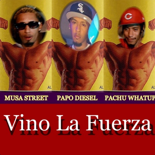 Vino La Fuerza