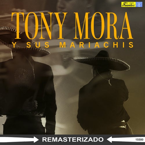 Tony Mora y sus Mariachis