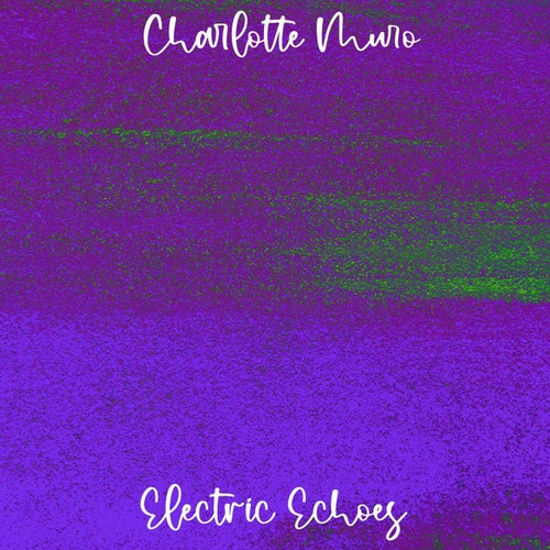 Electric Echoes