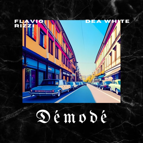 Démodé (feat. Dea White)