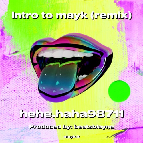 Intro to mayk (remix)