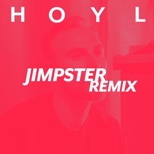 H.O.Y.L. (High On Your Love) [Jimpster Remix]