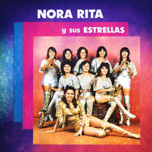 Nora Rita y sus estrellas