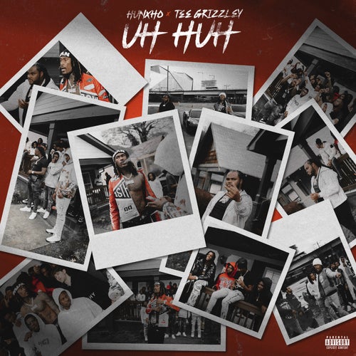 Uh Huh (feat. Tee Grizzley)