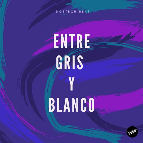 Entre Gris y Blanco