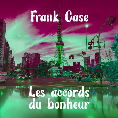 Les accords du bonheur