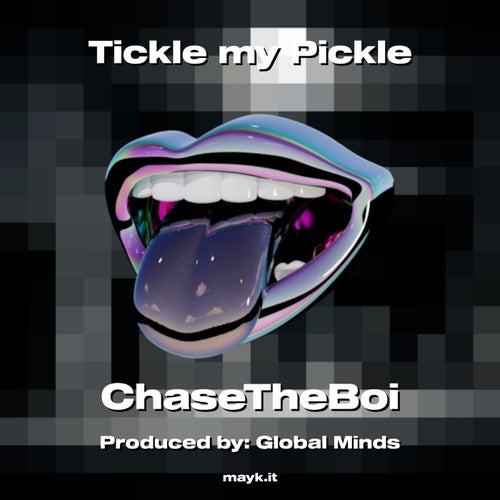 Tickle my Pickle