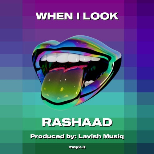 WHEN I LOOK