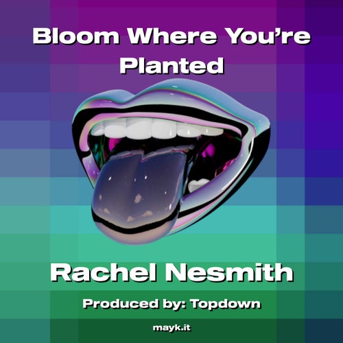 Bloom Where You're Planted