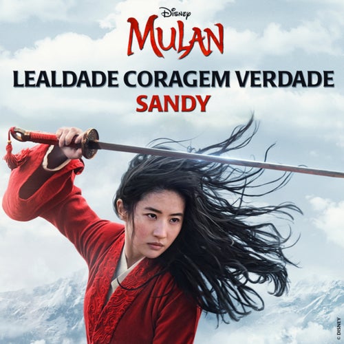 Lealdade Coragem Verdade (De "Mulan")